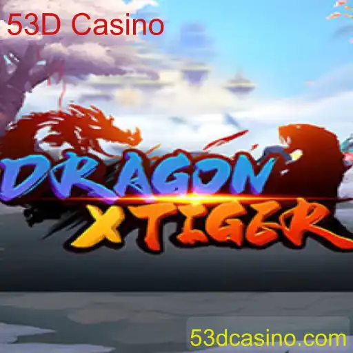 DragonXTiger: O Novo Fenômeno no 53D Casino